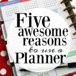 5 ways that using a planner can make your life better. So much great information! #michaelsmakers #spottedatmichaels