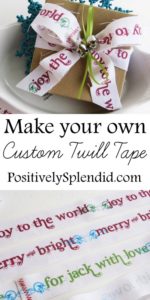 How to make custom twill tape - perfect for holiday gift wrapping!