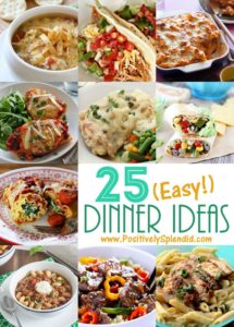 What a great list! 25 Easy Dinner Ideas. Includes pasta, chicken, beef, soup, slow cooker ideas and more!