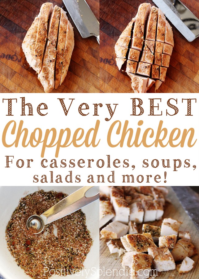 The very BEST chopped chicken for casseroles, soups, salads and more. So easy and delicious!