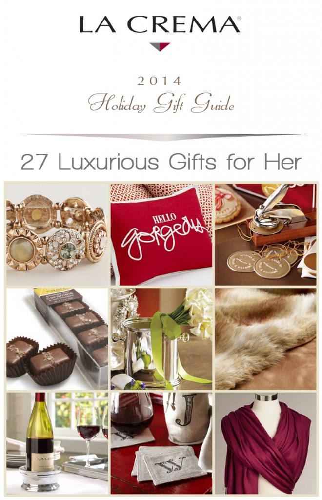 27 Luxurious Holiday Gifts for Her - La Crema Holiday Gift Guide