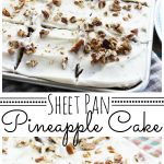 Pineapple Sheet Cake with Cream Cheese Frosting